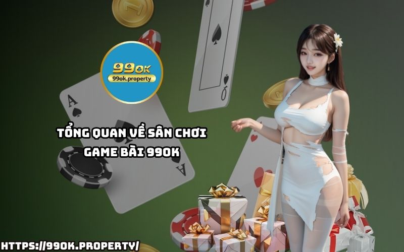Khám phá Game Bài 99OK – sân chơi uy tín, đa dạng game bài hấp dẫn, cơ hội trúng thưởng cực lớn Khám phá Game Bài 99OK – sân chơi uy tín, đa dạng game bài hấp dẫn, cơ hội trúng thưởng cực lớn